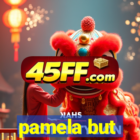 pamela but